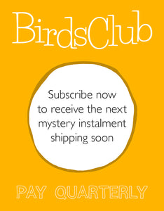 Birds Club (Pay Quarterly)