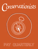Conservationists (Pay Quarterly)